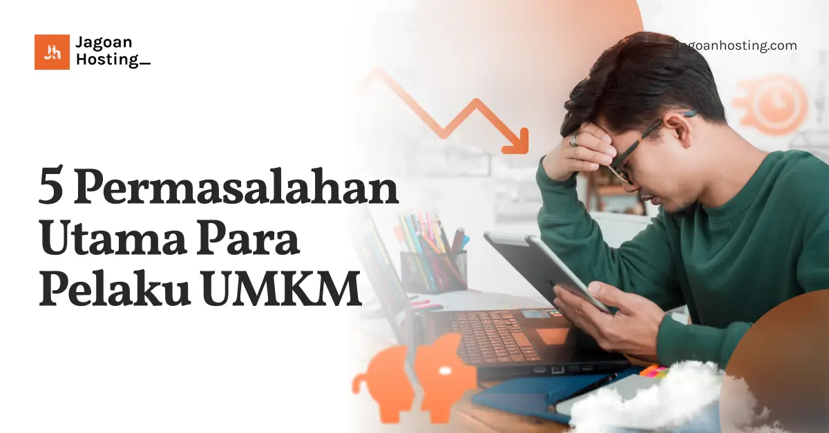 5 Kesalahan UMKM yang Bikin Bisnis Susah Berkembang (dan Cara Mengatasinya)